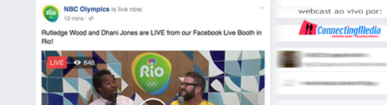 Webcast - Jogos Olímpicos - Rio de Janeiro para o Facebook por Connecting Media Brasil